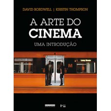 A ARTE DO CINEMA: UMA INTRODUÇÃO