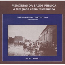 Memórias da saúde pública: A fotografia como testemunha