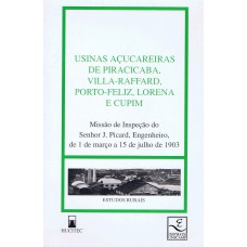 Usinas açucareiras de Piracicaba, Villa-Raffard, Porto Feliza, Lorena e Cupim