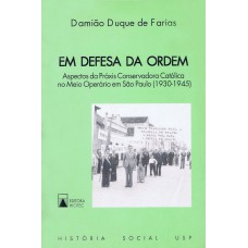 Em defesa da ordem: Aspectos no meio operário em São Paulo (1930-1945)