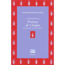 A evolução da doença de chagas no estado de São Paulo