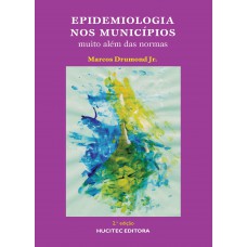 Epidemiologia nos municípios: Muito além das normas