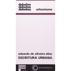 ESCRITURA URBANA: INVASÃO DA FORMA, EVASÃO DO SENTIDO