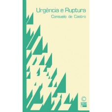 URGÊNCIA E RUPTURA