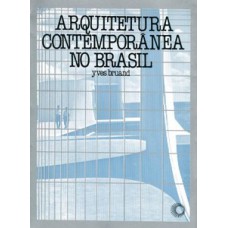 ARQUITETURA CONTEMPORÂNEA NO BRASIL