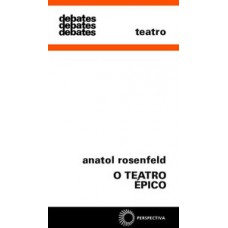 O TEATRO ÉPICO