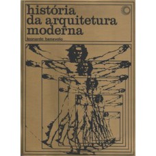 HISTÓRIA DA ARQUITETURA MODERNA - 4ª ED