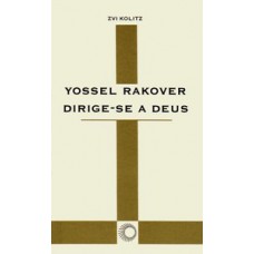 YOSSEL RAKOVER DIRIGE-SE A DEUS