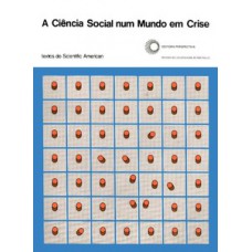 A CIÊNCIA SOCIAL NUM MUNDO EM CRISE