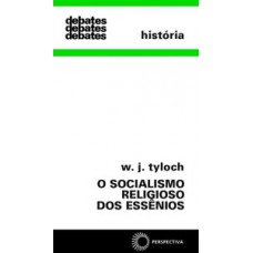 O SOCIALISMO RELIGIOSO DOS ESSÊNIOS