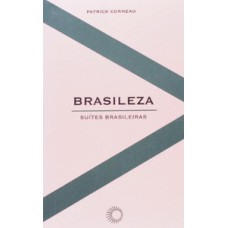 BRASILEZA: SUÍTES BRASILEIRAS