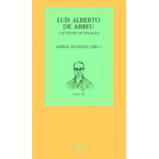 LUÍS ALBERTO DE ABREU: UM TEATRO DE PESQUISA