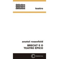 BRECHT E O TEATRO EPICO