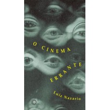 O CINEMA ERRANTE