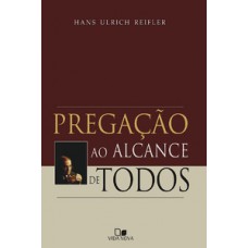 PREGAÇÃO AO ALCANCE DE TODOS