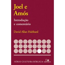 SÉRIE INTRODUÇÃO E COMENTÁRIO - JOEL E AMÓS