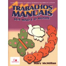 TRABALHOS MANUAIS - SUA MÃO É O MOLDE