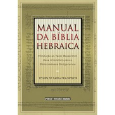 MANUAL DA BÍBLIA HEBRAICA - 3ª EDIÇÃO