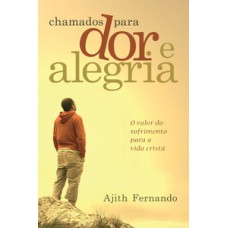 CHAMADOS PARA DOR E ALEGRIA