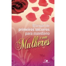 MANUAL DE PRIMEIROS SOCORROS PARA MINISTÉRIO COM MULHERES