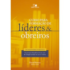 CURSO PARA FORMAÇÃO DE LÍDERES E OBREIROS