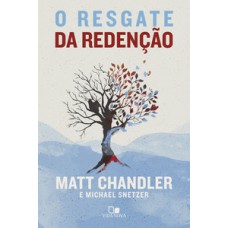 RESGATE DA REDENÇÃO, O