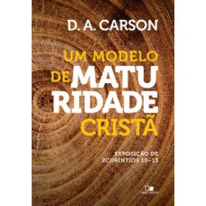 MODELO DE MATURIDADE CRISTÃ, UM