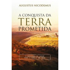 CONQUISTA DA TERRA PROMETIDA, A