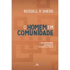 HOMEM EM COMUNIDADE, O