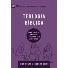 SÉRIE 9MARCAS - TEOLOGIA BÍBLICA