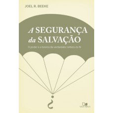 SEGURANÇA DA SALVAÇÃO, A