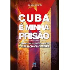 Cuba é minha prisão