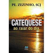 Catequese ao raiar do dia