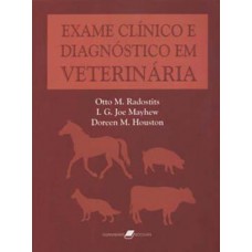 EXAME CLÍNICO E DIAGNÓSTICO EM VETERINÁRIA