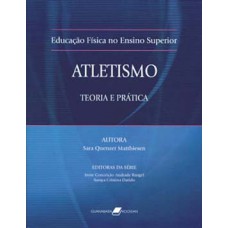 ATLETISMO: TEORIA E PRÁTICA