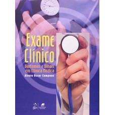 EXAME CLINICO - SINTOMAS E SINAIS EM CL