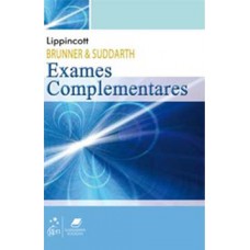 BRUNNER & SUDDARTH - EXAMES COMPLEMENTA