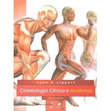 CINESIOLOGIA CLINICA E ANATOMIA - 5ª ED