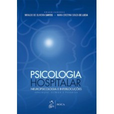 PSICOLOGIA HOSPITALAR, NEUROPSICOLOGIA