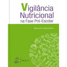 VIGILÂNCIA NUTRICIONAL NA FASE PRÉ-ESCOLAR