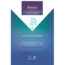 ATLETISMO - TEORIA E PRATICA - 2ªEDICAO