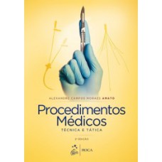 PROCEDIMENTOS MEDICOS-TECNICA E TATICA