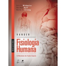 VANDER - FISIOLOGIA HUMANA: OS MECANISMOS DAS FUNÇÕES CORPORAIS