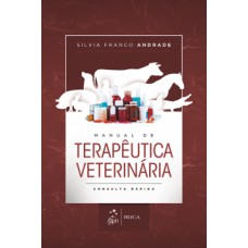 MANUAL DE TERAPÊUTICA VETERINÁRIA - CONSULTA RÁPIDA