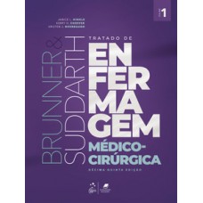 BRUNNER & SUDDARTH - TRATADO DE ENFERMAGEM MÉDICO-CIRÚRGICA - 2 VOLUMES