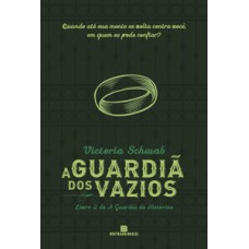 A Guardiã dos Vazios (Vol. 2 A Guardiã de Histórias)