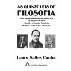 AS QUINZE LEIS DE FILOSOFIA: UMA INTERPRETAÇÃO DO PENSAMENTO DE AUGUSTO COMTE