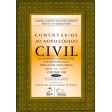 COMENTÁRIOS AO NOVO CÓDIGO CIVIL: ARTS. 927 A 965