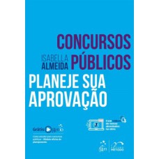 CONCURSOS PÚBLICOS: PLANEJE SUA APROVAÇÃO