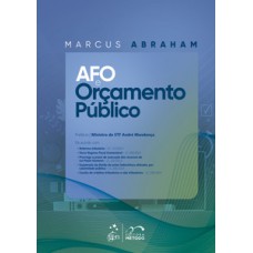 AFO E ORÇAMENTO PÚBLICO - 1ª EDIÇÃO 2025